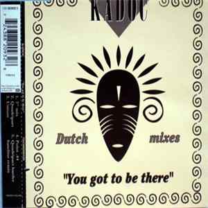 Kadoc - You Got To Be There (Dutch Mixes) FLAC