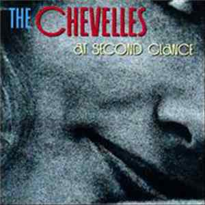 The Chevelles - At Second Glance FLAC