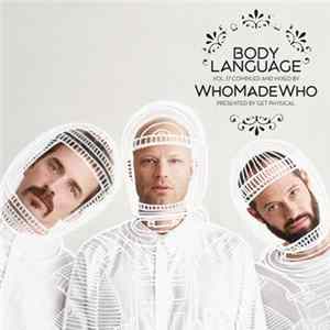 WhoMadeWho - Body Language Vol. 17 FLAC