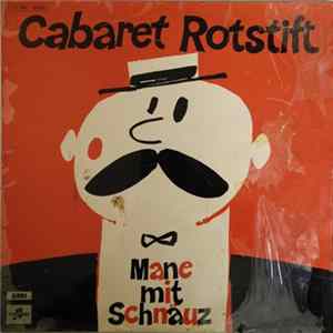 Cabaret Rotstift - Mane Mit Schnäuz FLAC