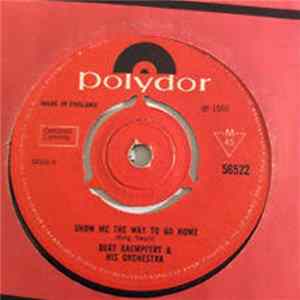 Bert Kaempfert & His Orchestra - Show Me The Way To Go Home FLAC
