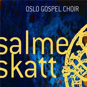 Oslo Gospel Choir - Salmeskatt FLAC