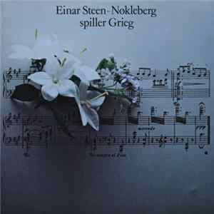 Einar Steen-Nøkleberg Spiller Grieg - Einar Steen-Nøkleberg Spiller Grieg FLAC