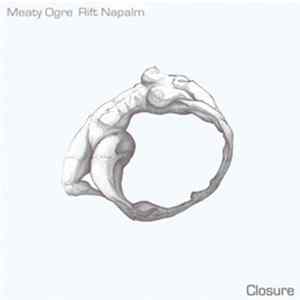 Rift Napalm & Meaty Ogre - Closure FLAC