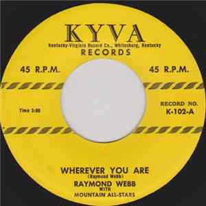 Raymond Webb With Mountain All-Stars - Wherever You Are / Bleeding Heart FLAC