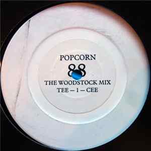 T.I.C. - Popcorn '88 (The Woodstock Mix) FLAC