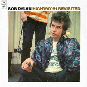 Bob Dylan - Highway 61 Revisited FLAC
