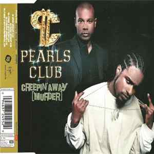 Pearls Club - Creepin' Away (Murder) FLAC