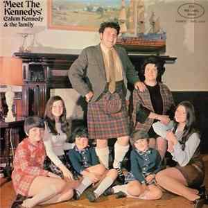 Calum Kennedy & The Family - Meet The Kennedys FLAC