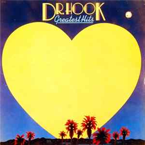 Dr. Hook - Greatest Hits FLAC