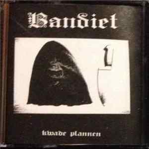 Bandiet - Kwade Plannen FLAC