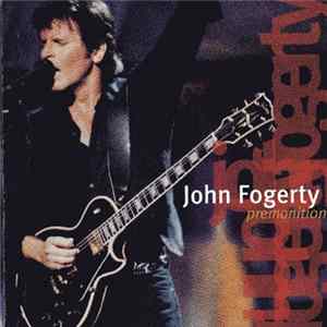 John Fogerty - Premonition FLAC