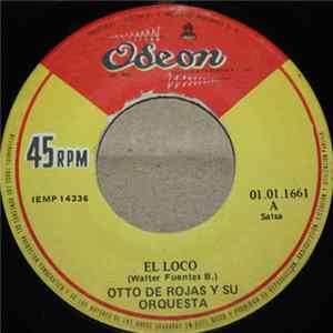 Otto De Rojas Y Su Orquesta - El Loco FLAC