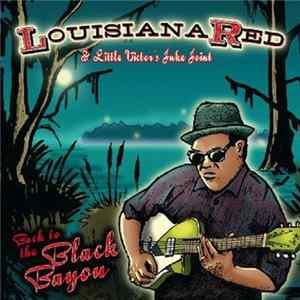 Louisiana Red & Little Victor's Juke Joint - Back To The Black Bayou FLAC