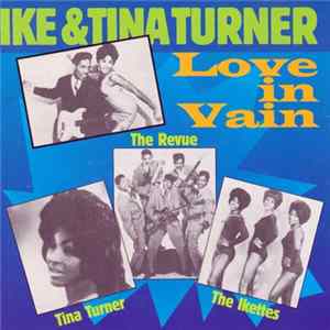 Ike & Tina Turner - Love In Vain FLAC
