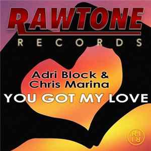 Adri Block & Chris Marina - You Got My Love FLAC