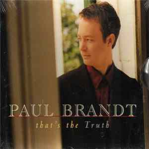 Paul Brandt - That's The Truth FLAC