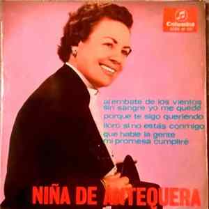 Niña De Antequera - Al Embate De Los Vientos Sin Sangre Yo Me Quede FLAC