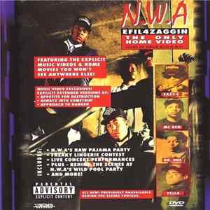 N.W.A - Efil4zaggin: The Only Home Video Spend An Hour With N.W.A! FLAC
