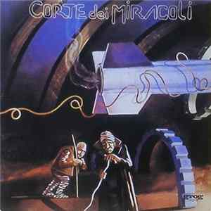 Corte Dei Miracoli - Corte Dei Miracoli FLAC