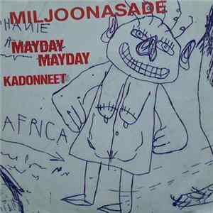 Miljoonasade - Mayday Mayday FLAC