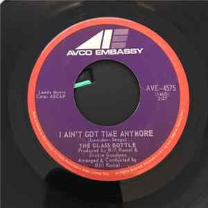 The Glass Bottle - I Ain't Got Time Anymore FLAC