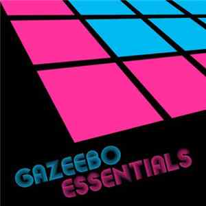 Various - Gazeebo Essentials FLAC