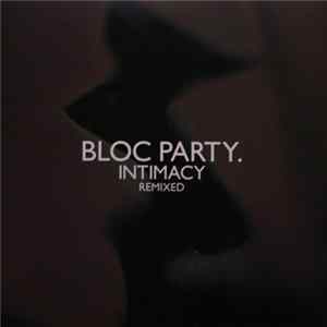 Bloc Party - Intimacy Remixed FLAC