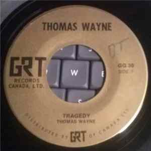 Thomas Wayne - Tragedy FLAC