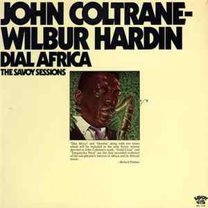 John Coltrane - Wilbur Hardin - Dial Africa FLAC
