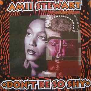 Amii Stewart - Don't Be So Shy FLAC