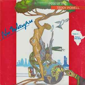 Nu Waupu Featuring Teddy Powell - Tribute To Nelson Mandela FLAC