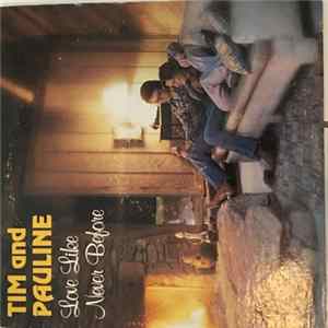 Tim And Pauline - Love Like Never Before FLAC