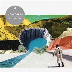 How Green - Oh Verdure FLAC