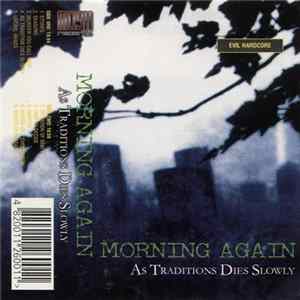 Morning Again - As Tradition Dies Slowly FLAC