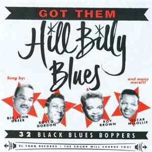 Various - Got Them Hill Billy Blues - 32 Black Blues Boppers FLAC