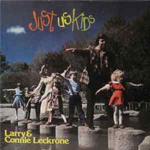 Larry & Connie Leckrone - Just Us Kids FLAC