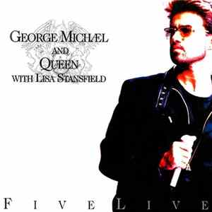 George Michael, Queen, Lisa Stansfield - Five Live FLAC