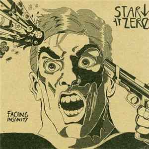 Start At Zero - Facing Insanity FLAC