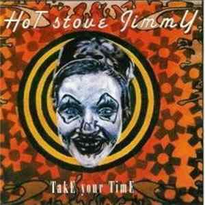 Hot Stove Jimmy - Take Your Time FLAC