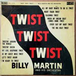 Billy Martin And His Orchestra - Twist Twist Twist FLAC