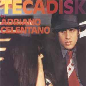 Adriano Celentano - Tecadisk FLAC