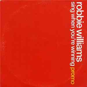Robbie Williams - Sing When You're Winning (Promo) FLAC