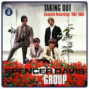 The Spencer Davis Group - Taking Out Time: Complete Recordings 1967-1969 FLAC