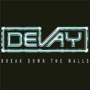 Devay - Break Down The Walls FLAC