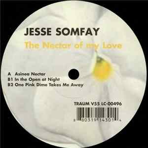 Jesse Somfay - The Nectar Of My Love FLAC