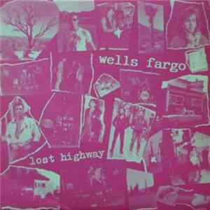 Wells Fargo - Lost Highway FLAC