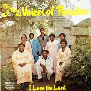 Rev. R.C. Paige And Voices Of Paradise - I Love The Lord FLAC
