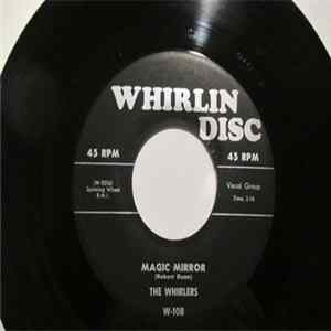 The Whirlers - Magic Mirror / Tonight And Forever FLAC