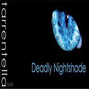 Tarrentella - Deadly Nightshade FLAC